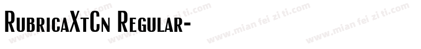 RubricaXtCn Regular字体转换